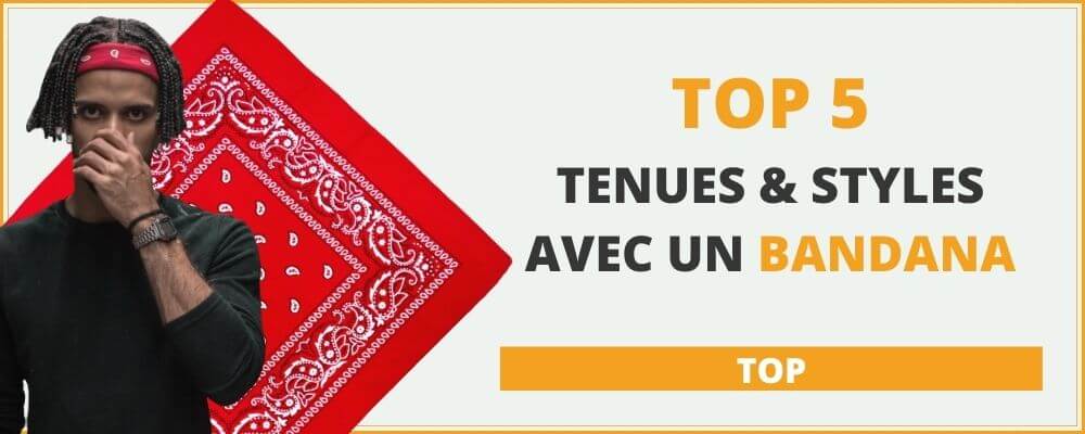 TOP 5 des tenues et styles avec un bandana