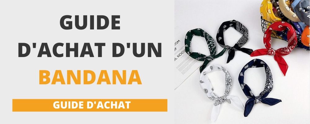 Bandana : Guide d'achat et conseils